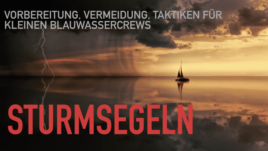 Das kostenlose Online Seminar Sturmsegeln mit TO